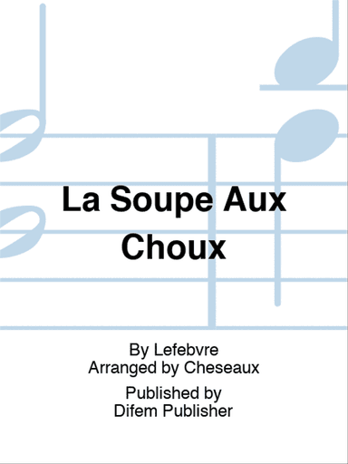 La Soupe Aux Choux