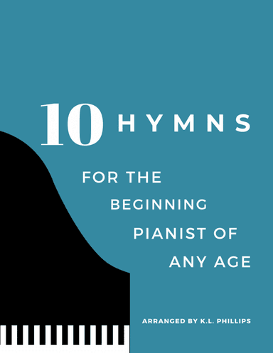 Ten Hymns for the Beginning Pianist of Any Age