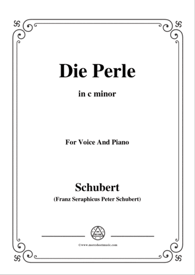 Schubert-Die Perle,in c minor,D.466,for Voice and Piano