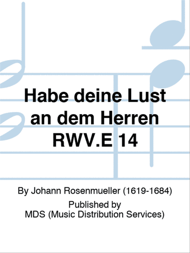 Habe deine Lust an dem Herren RWV.E 14