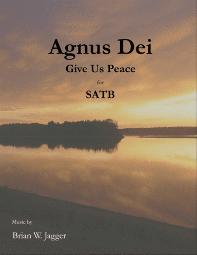 Agnus Dei - Give Us Peace