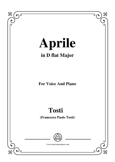 Tosti-Aprile in D flat Major,for Voice and Piano