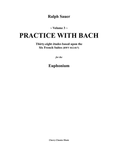 Practice With Bach for the Euphonium Volume 3
