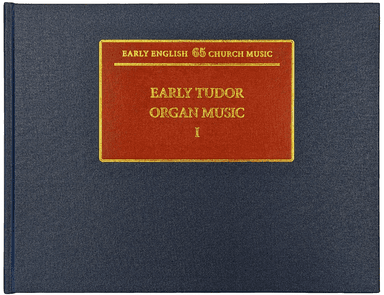 Early Tudor Organ Music I