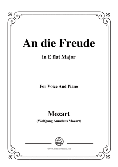 Mozart-An die freude,in E flat Major,for Voice and Piano