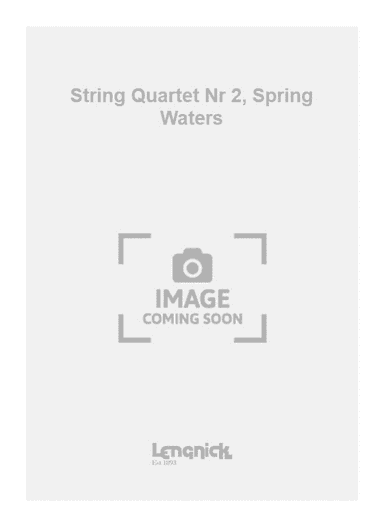String Quartet Nr 2, Spring Waters