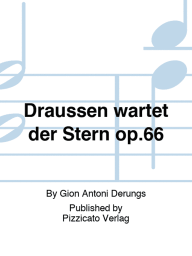 Draussen wartet der Stern op.66