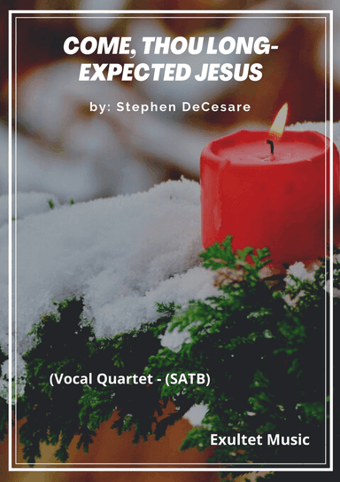 Come, Thou Long-Expected Jesus (Vocal Quartet - (SATB)