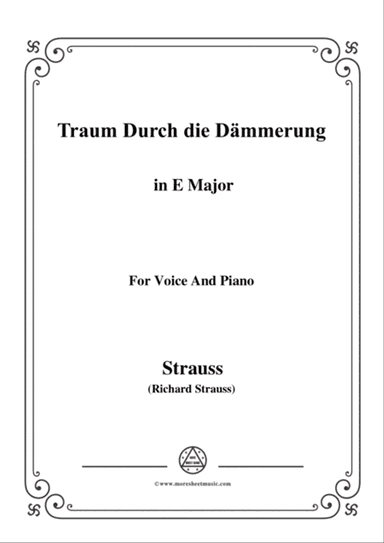Richard Strauss-Traum Durch die Dämmerung in E Major,for Voice and Piano
