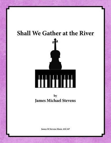 Shall We Gather at the River - Violin & Piano