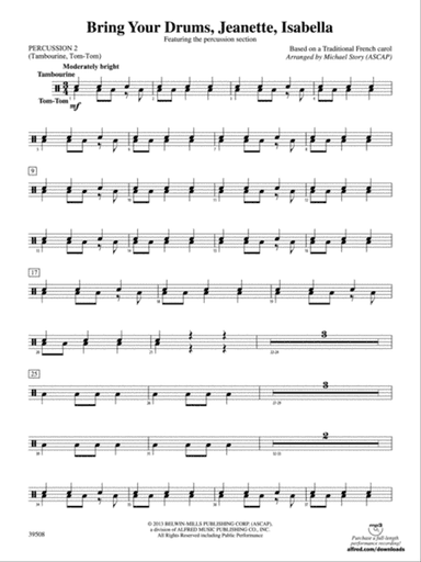 Bring Your Drums, Jeanette, Isabella: 2nd Percussion