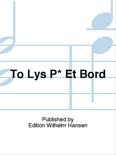 To Lys P· Et Bord