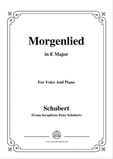 Schubert-Morgenlied,in E Major,for Voice and Piano