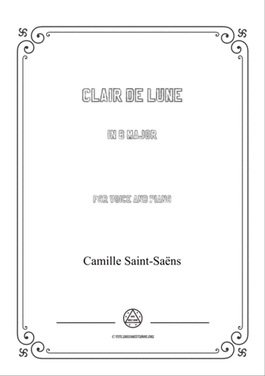 Saint-Saëns-Clair de lune in B Major,for Voice and Piano