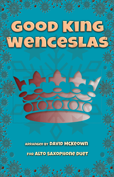 Good King Wenceslas, Jazz Style, for Alto Saxophone Duet