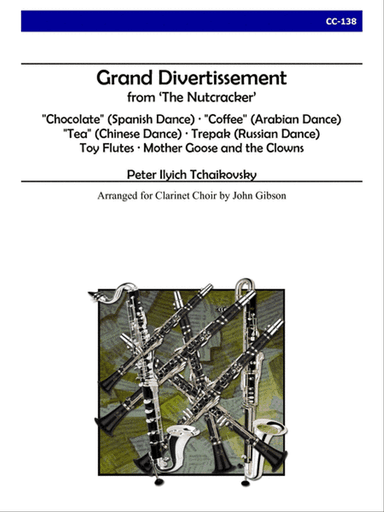 Grand Divertissement from The Nutcracker for Clarinet Choir