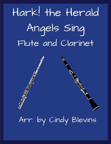 Hark! The Herald Angels Sing, for Flute and Clarinet