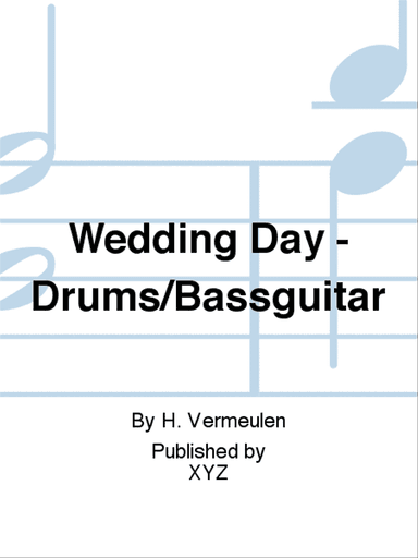 Wedding Day - Drums/Bassguitar