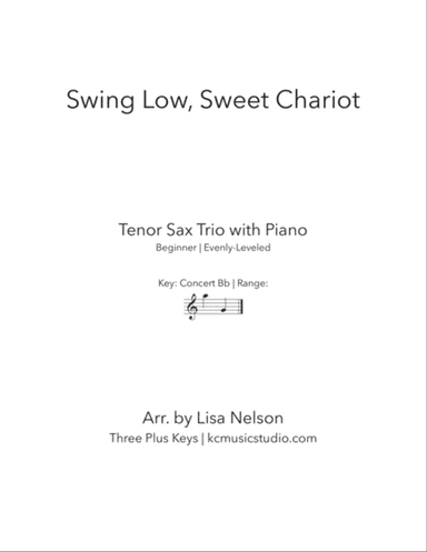 Swing Low, Sweet Chariot-| Tenor Sax Trio with Piano Accompaniment