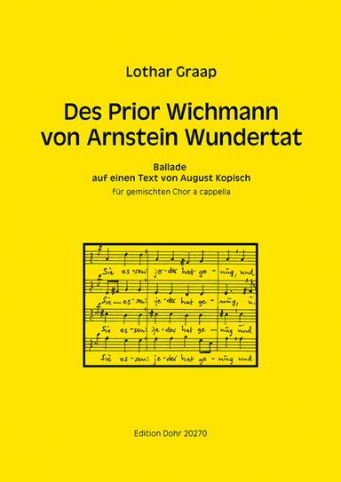 Des Prior Wichmann von Arnstein Wundertat für vierstimmigen gemischten Chor a cappella -Ballade-