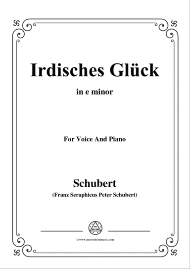 Schubert-Irdisches Glück,Op.95 No.4,in e minor,for Voice&Piano