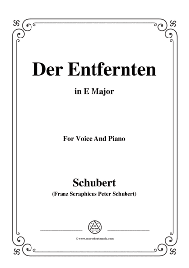 Schubert-Der Entfernten,in E Major,for Voice&Piano