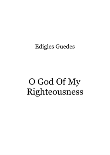 O God Of My Righteousness