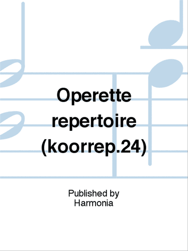 Operette repertoire (koorrep.24)