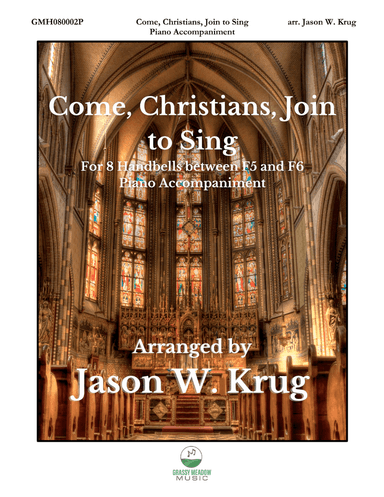 Come, Christians, Join to Sing (piano accompaniment for 8 handbell version)
