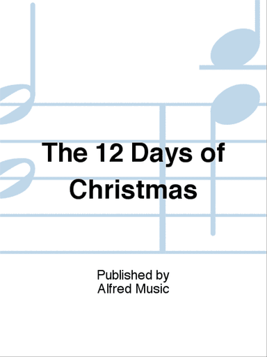 The 12 Days of Christmas