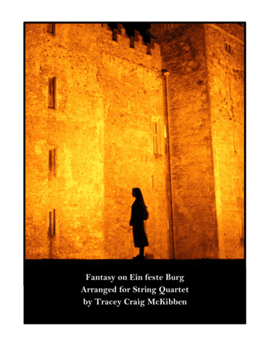 Fantasy on Ein feste Burg for String Quartet