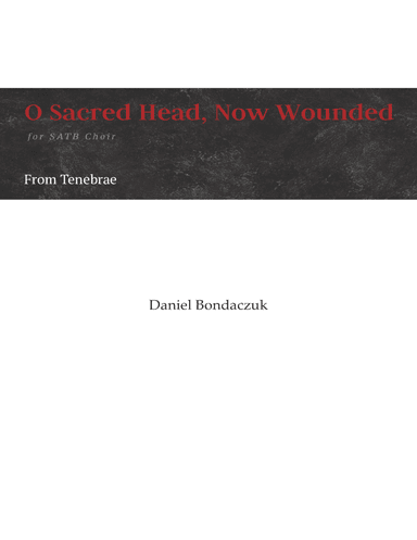 O Sacred Head, Now Wounded