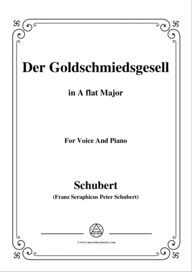 Schubert-Der Goldschmiedsgesellc,in A flat Major,D.560,for Voice and Piano