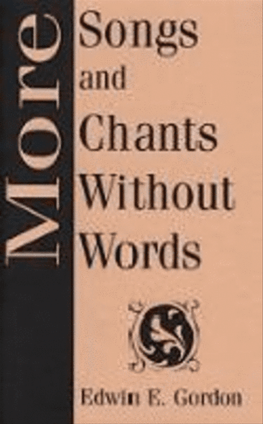 More Songs and Chants without Words