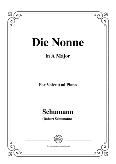 Schumann-Die Nonne,in A Major,for Voice and Piano