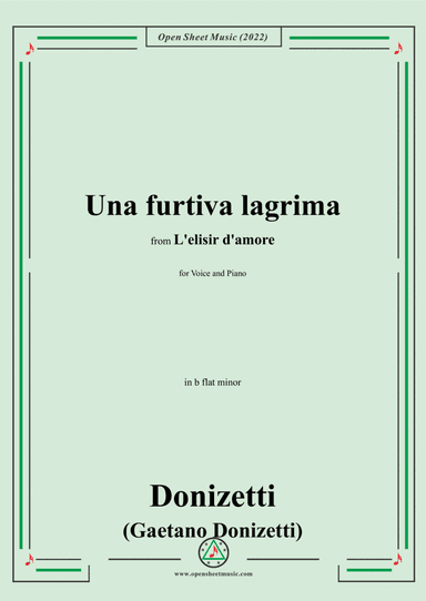 Donizetti-Una furtiva lagrima,in b flat minor,from L'elisir d'amore(Melodramma giocoso in due atti),
