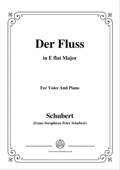 Schubert-Der Fluss,in E flat Major,for Voice&Piano