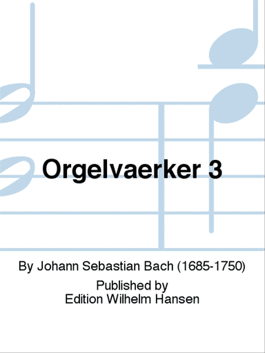 Orgelværker 3