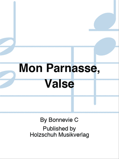 Mon Parnasse, Valse