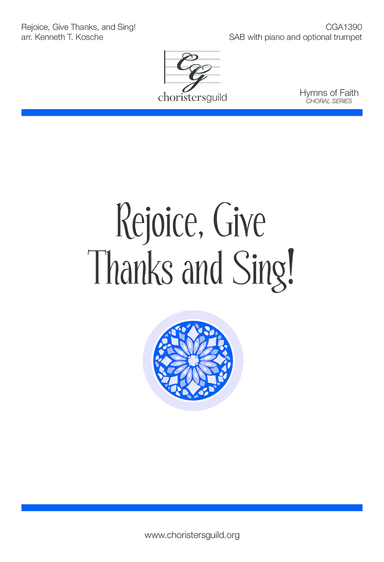 Rejoice, Give Thanks and Sing!