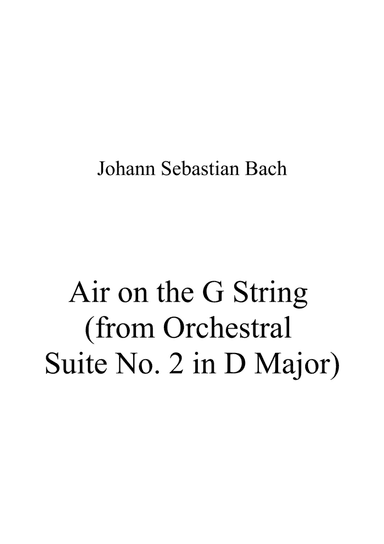 Johann Sebastian Bach: Air on the G String (from Orchestral Suite No. 2 in D Major) - G major key