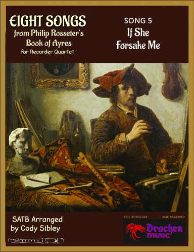 Rosseter Ayre: If She Forsake Me for Recorder Quartet