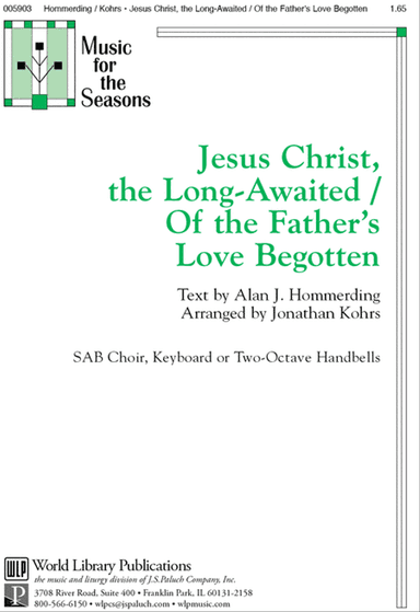 Jesus Christ the Long-Awaited / Of the Fathers Love Begotten