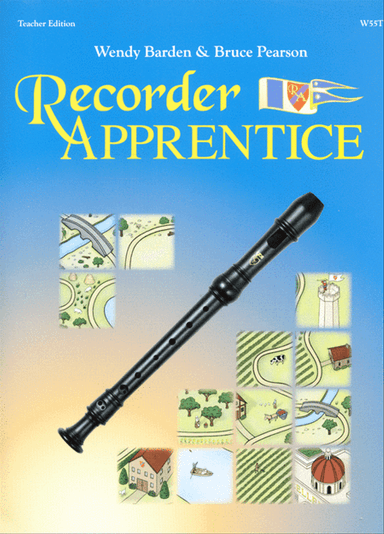 Recorder Apprentice - Teacher Edition