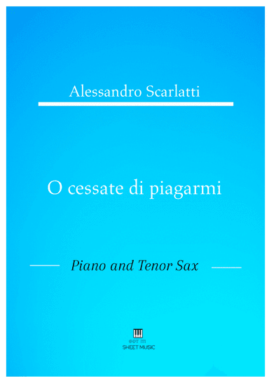 Alessandro Scarlatti - O cessate di piagarmi (Piano and Tenor Sax)