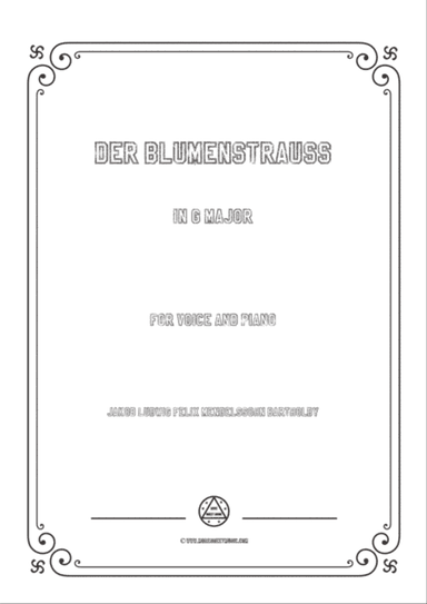 Mendelssohn-Der Blumenstrauss in G Major,for Voice and Piano