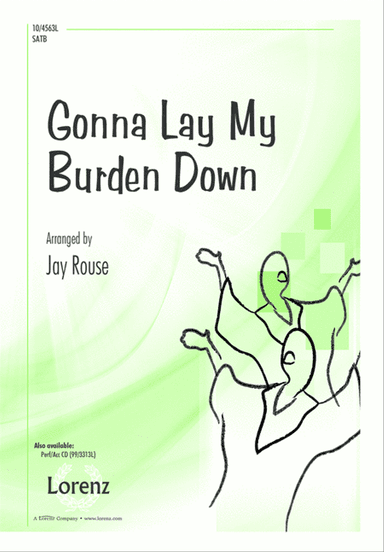 Gonna Lay My Burden Down