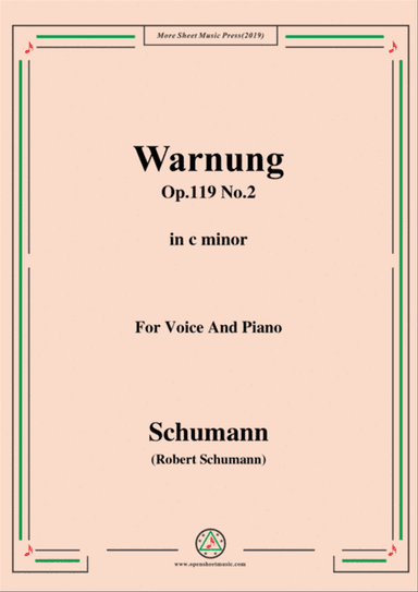 Schumann-Warnung,Op.119 No.2,in c minor,for Voice&Piano
