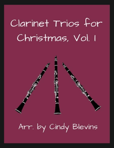 Clarinet Trios for Christmas, Vol. I