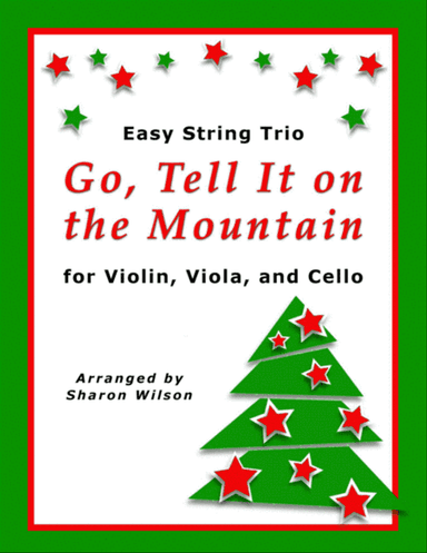 Go, Tell It on the Mountain (for String Trio – Violin, Viola, and Cello)